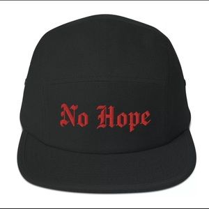 NO HOPE 5 PANEL HAT LIMITED EDITION
